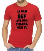 Ja sam šef sve dok Tihana nije tu (ime po želji)