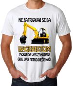 NE ZAFRKAVAJ SE SA BAGERISTOM...