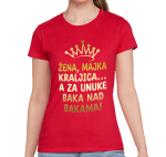 ŽENA, MAJKA, KRALJICA.... A ZA UNUKE BAKA NAD BAKAMA!